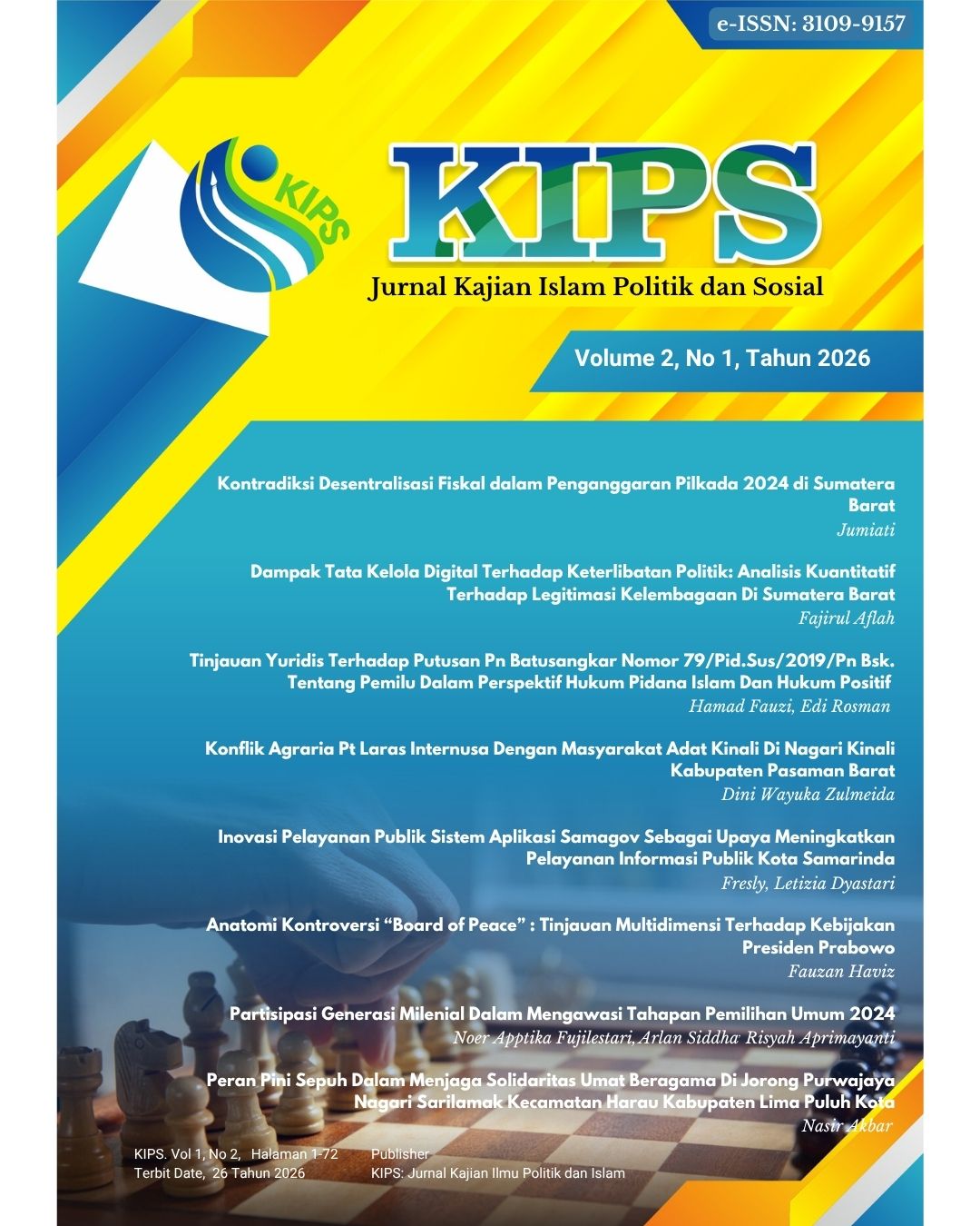 					View Vol. 2 No. 1 (2026): KIPS - Jurnal Kajian Islam Politik dan Sosial
				